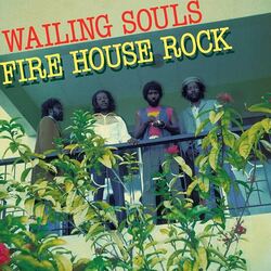 Cover for Fire House Rock by Wailing Souls